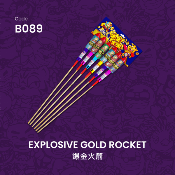 B089 | EXPLOSIVE GOLD ROCKET(WOLF) 
爆金火箭 (狼嚎火箭)